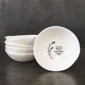 East of India Medium Wobbly Bowl 'Distance means so little when someone means so much.