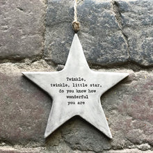 Load image into Gallery viewer, East of India Rustic Porcelain Hanging Star &#39;Twinkle, twinkle, little star ...