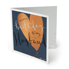 Load image into Gallery viewer, Whistlefish Luxury Large Happy Birthday to my Husband Card