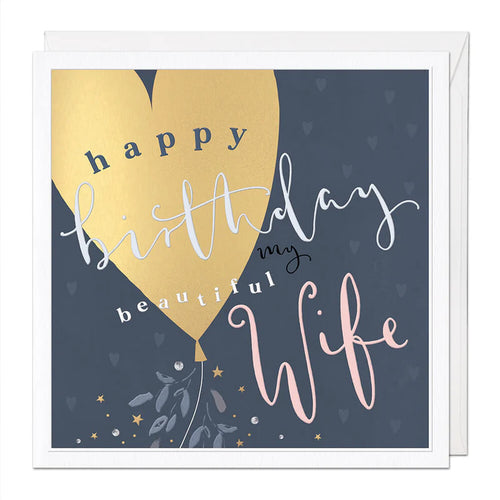 Whistlefish Luxury Large Happy Birthday to my beautiful Wife Card